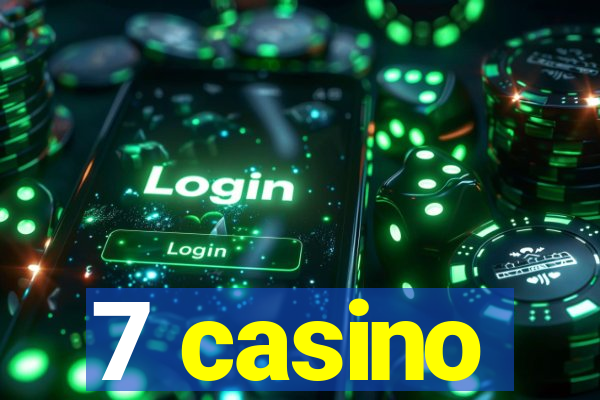 7 casino