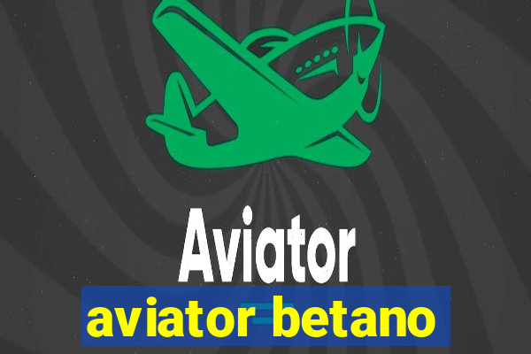 aviator betano