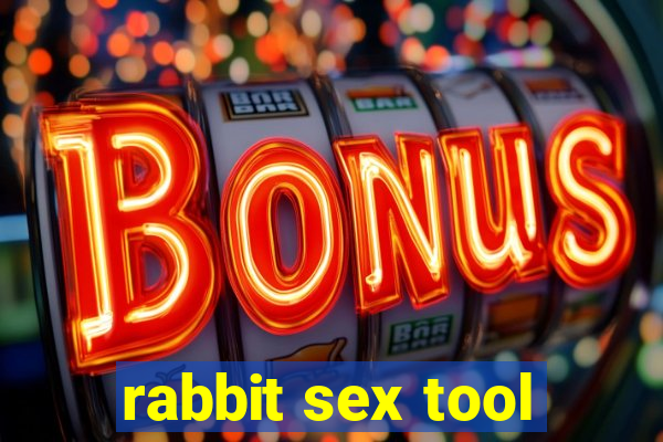 rabbit sex tool