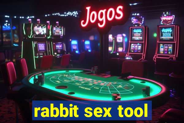 rabbit sex tool