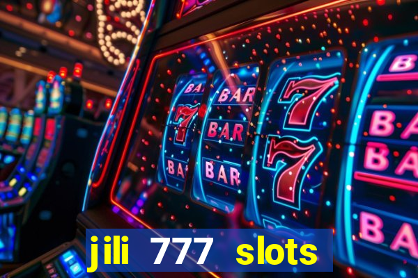 jili 777 slots lucky spin