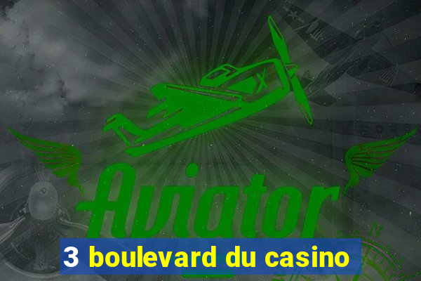 3 boulevard du casino