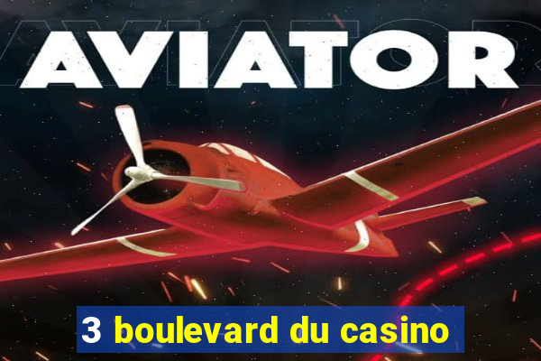 3 boulevard du casino