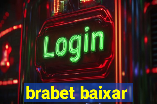 brabet baixar