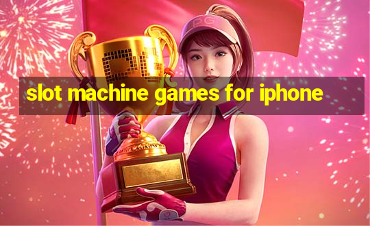 slot machine games for iphone