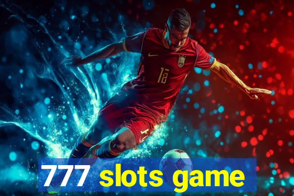 777 slots game