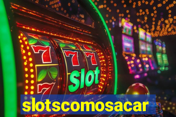 slotscomosacar