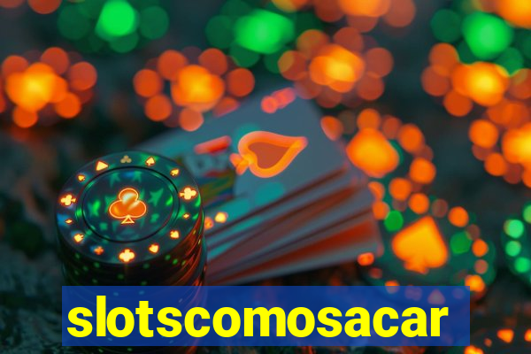 slotscomosacar