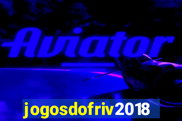 jogosdofriv2018