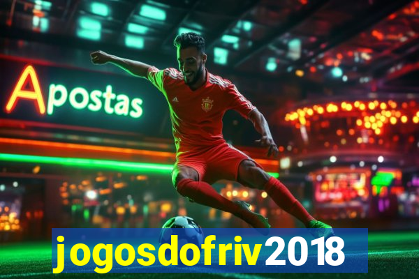 jogosdofriv2018