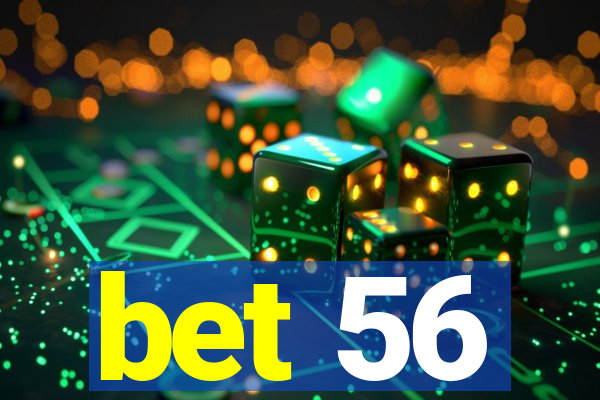 bet 56