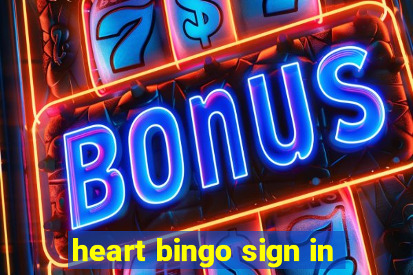 heart bingo sign in