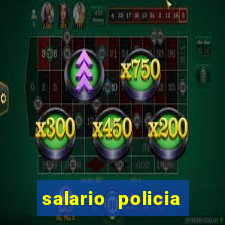 salario policia civil ba