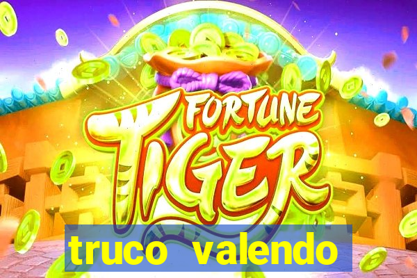 truco valendo dinheiro online