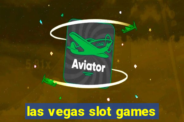 las vegas slot games