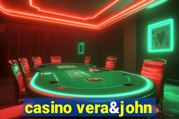 casino vera&john