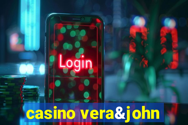 casino vera&john