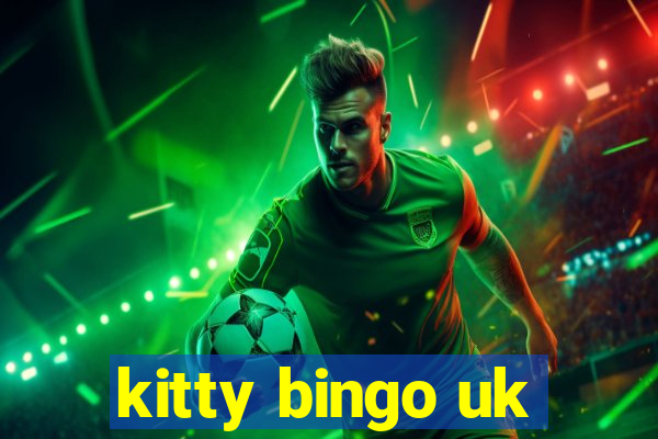 kitty bingo uk