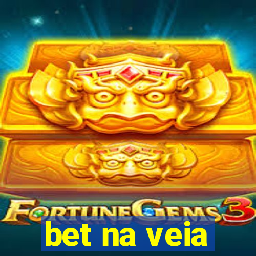 bet na veia