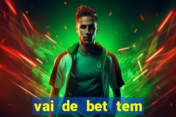 vai de bet tem cash out