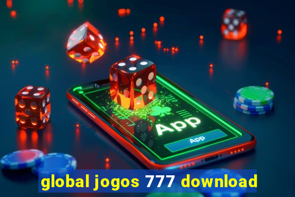 global jogos 777 download