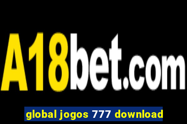 global jogos 777 download