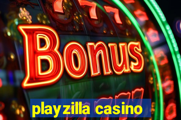 playzilla casino