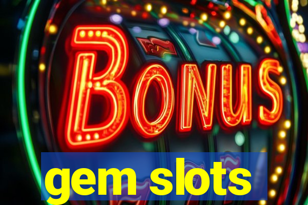 gem slots