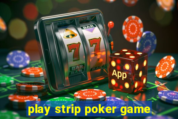 play strip poker game