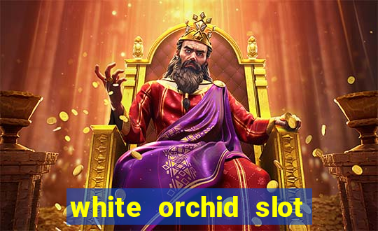 white orchid slot machine free