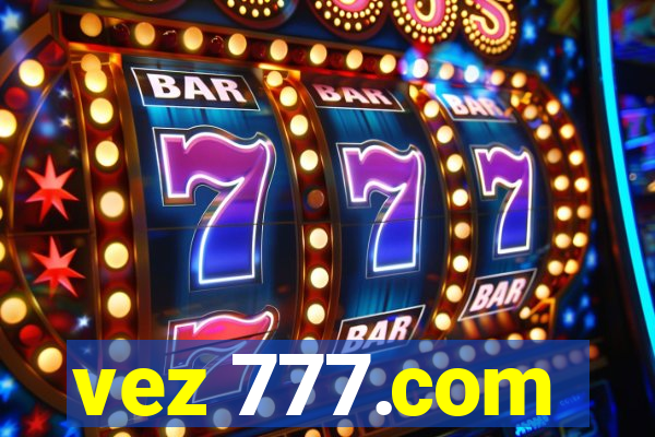 vez 777.com