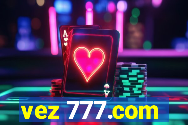 vez 777.com