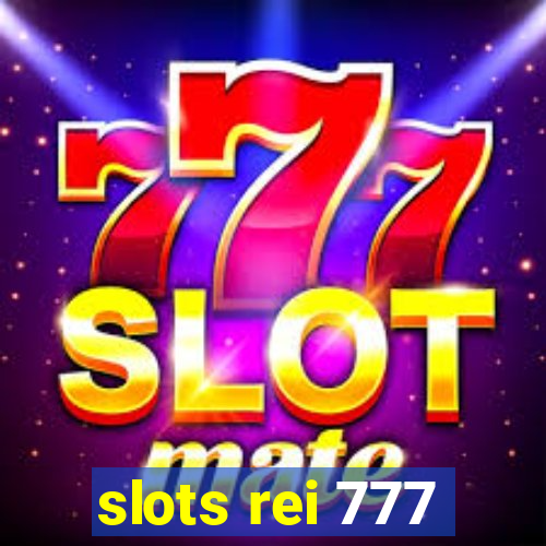 slots rei 777