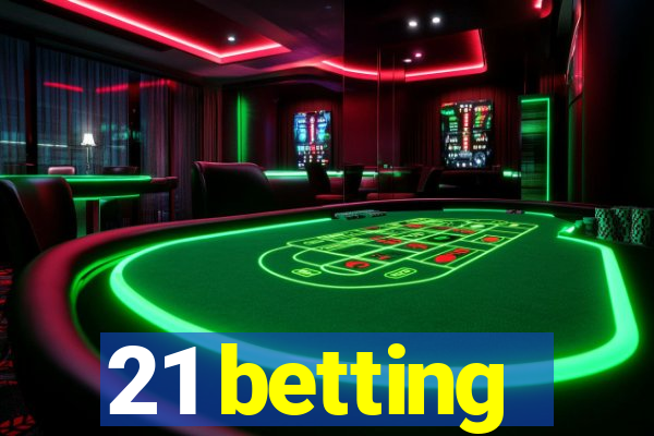 21 betting