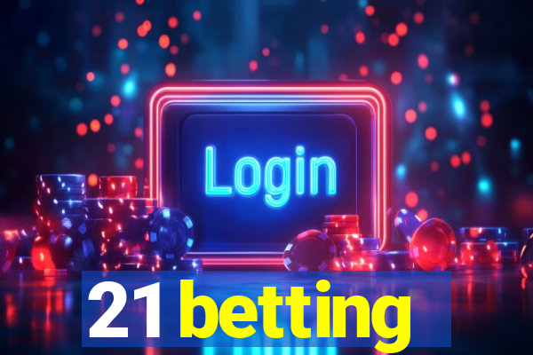 21 betting