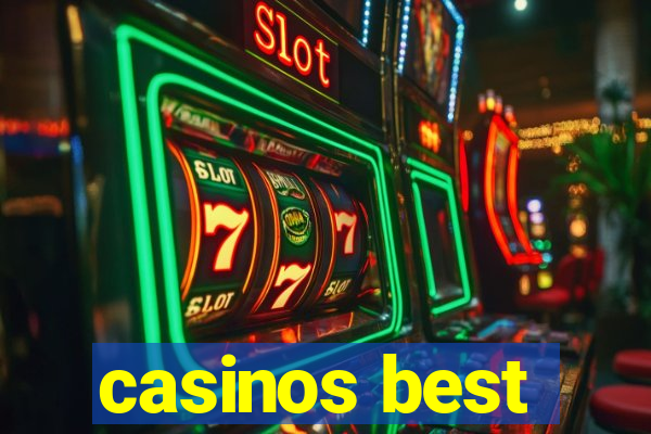 casinos best