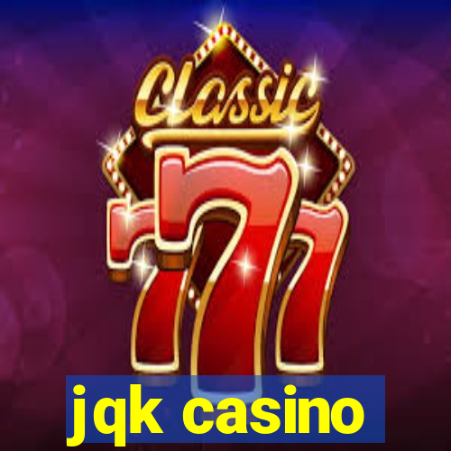 jqk casino