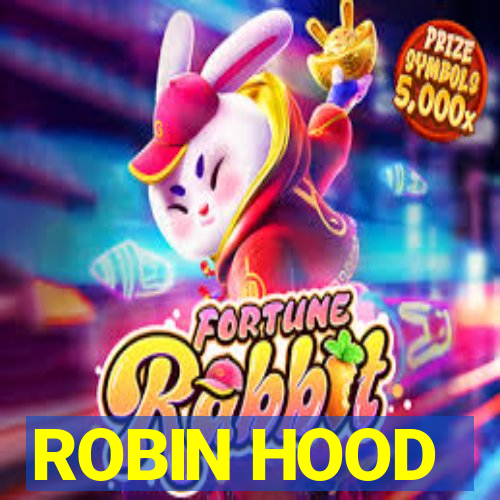 ROBIN HOOD