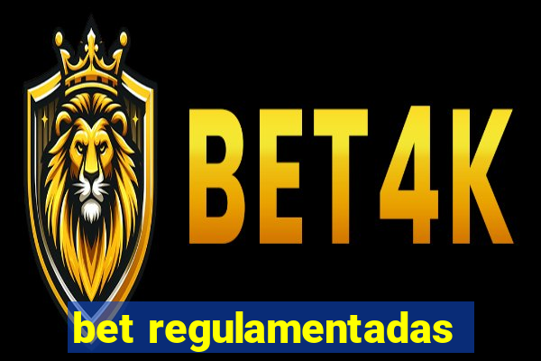 bet regulamentadas