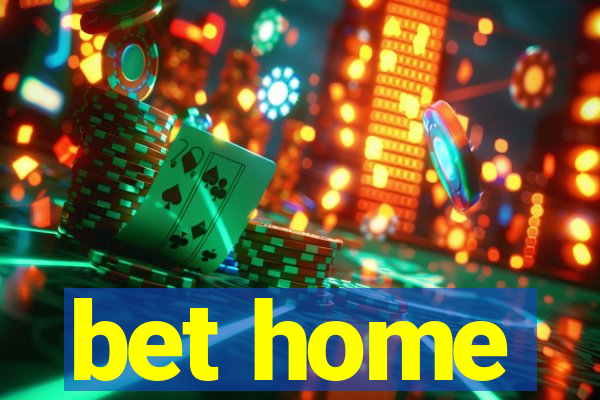 bet home