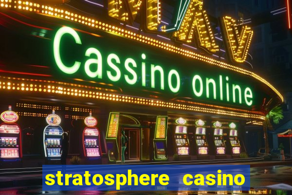 stratosphere casino in vegas