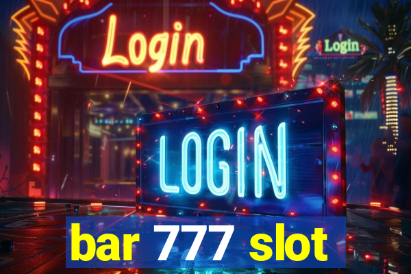 bar 777 slot