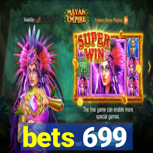 bets 699