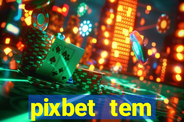 pixbet tem pagamento antecipado