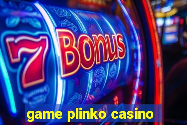 game plinko casino