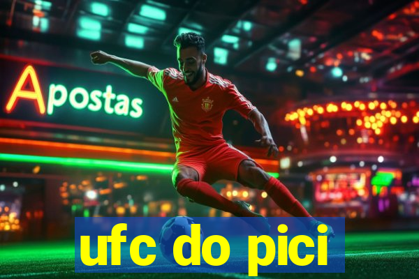 ufc do pici