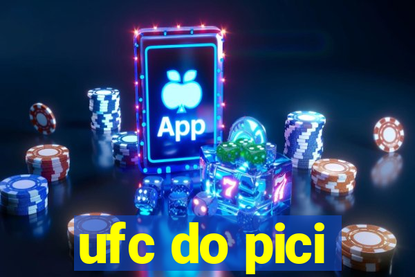 ufc do pici