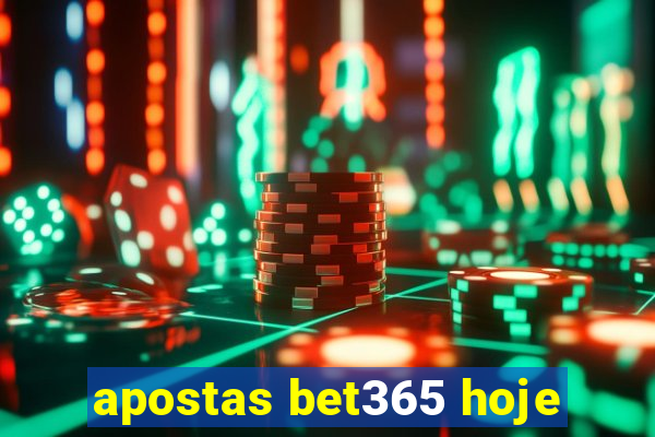 apostas bet365 hoje