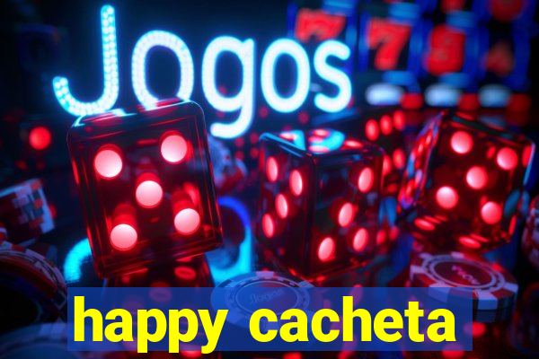 happy cacheta