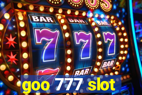 goo 777 slot